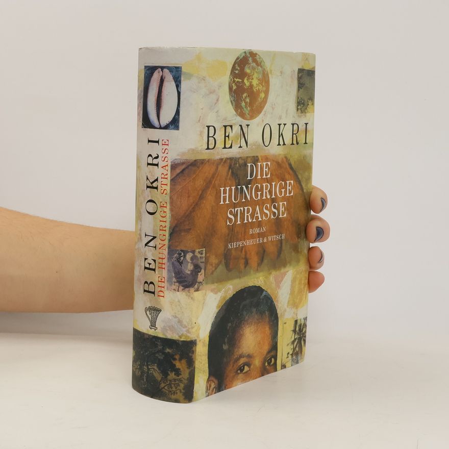 Ben Okri Die hungrige Strasse
