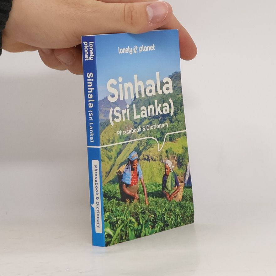 Swarna Pragnaratne Lonely Planet - 5: Sinhala (Sri Lanka) Phrasebook & Dictionary