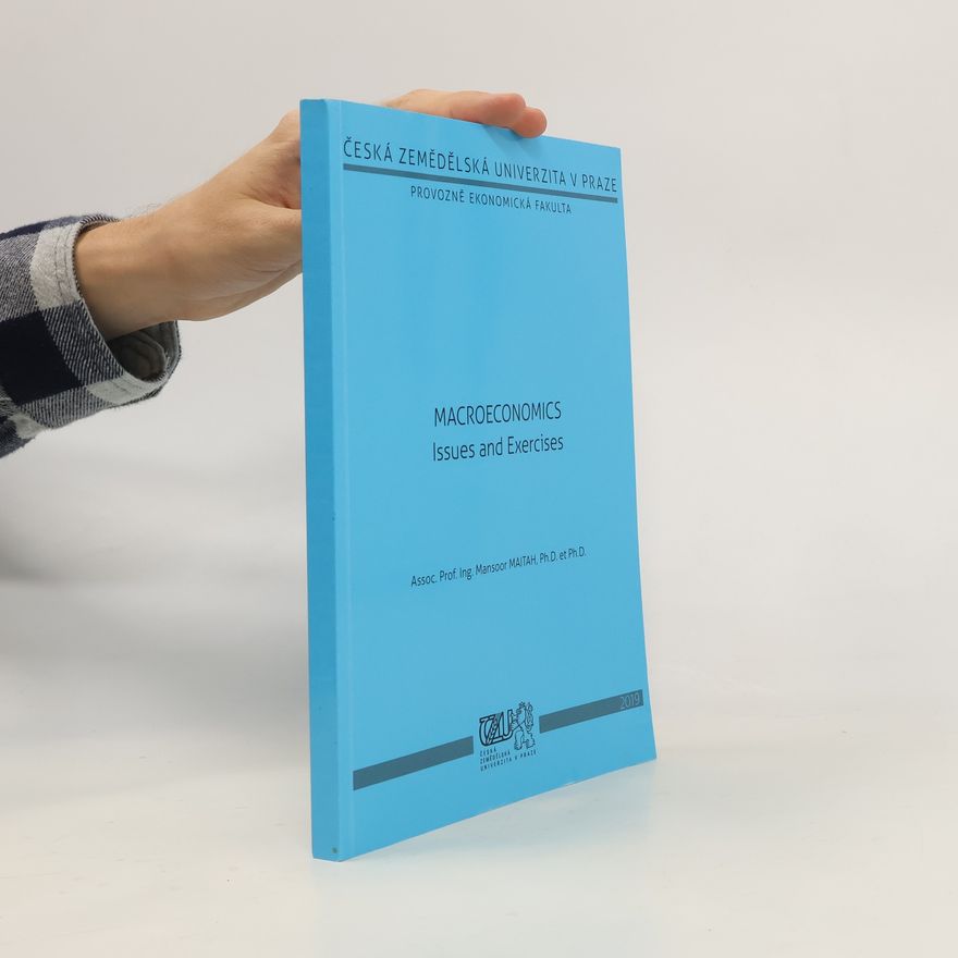 Mansoor Maitah Macroeconomics. Issues and Exercises