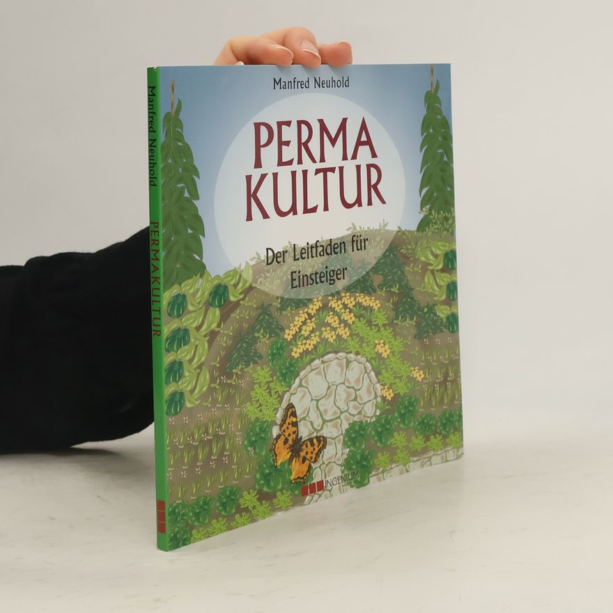 Manfred Neuhold Permakultur