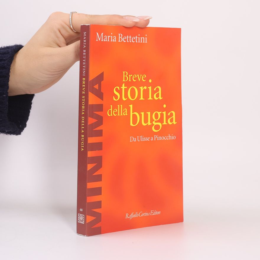 Maria Bettetini Breve storia della bugia