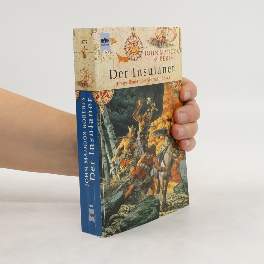 John Maddox Roberts Die Sturmland-Saga. Erster Roman der Sturmland-Saga