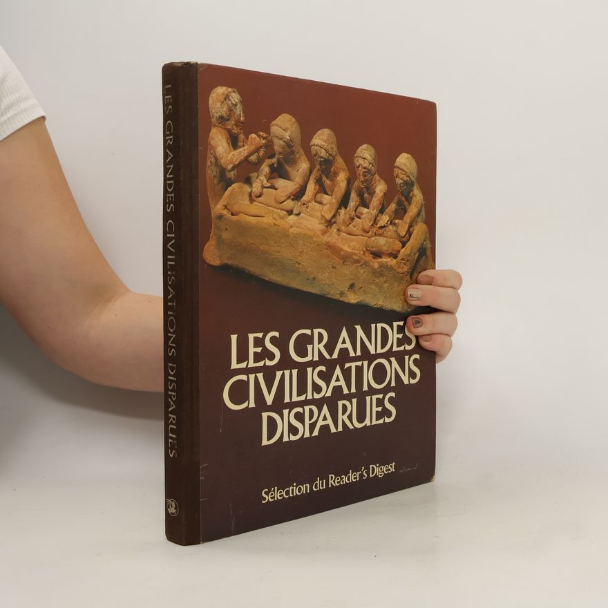 Autorenkollektiv Les grandes civilisations disparues