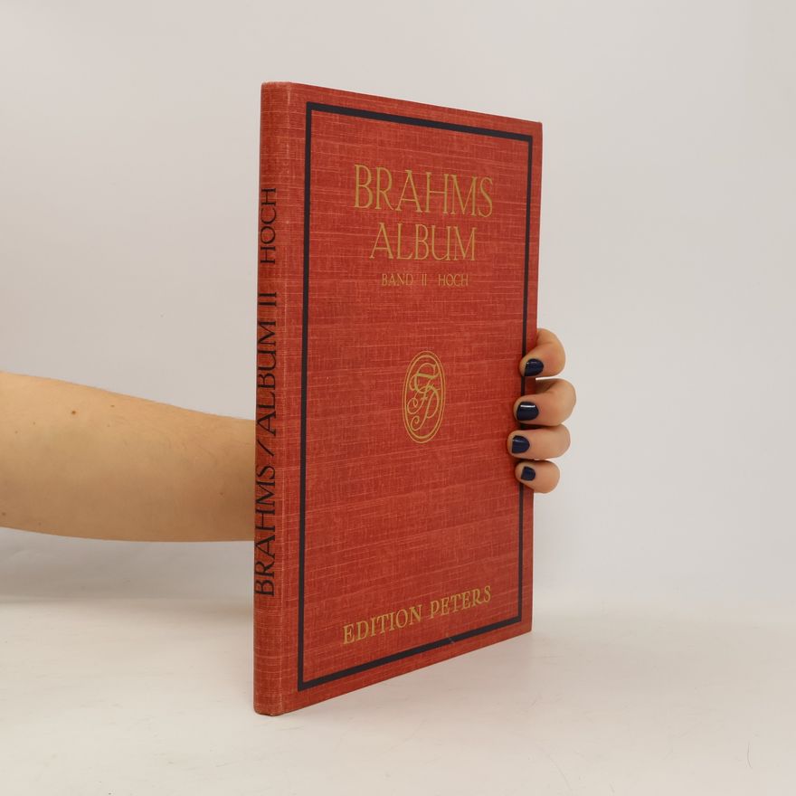 Johannes Brahms Brahms Album. Band II