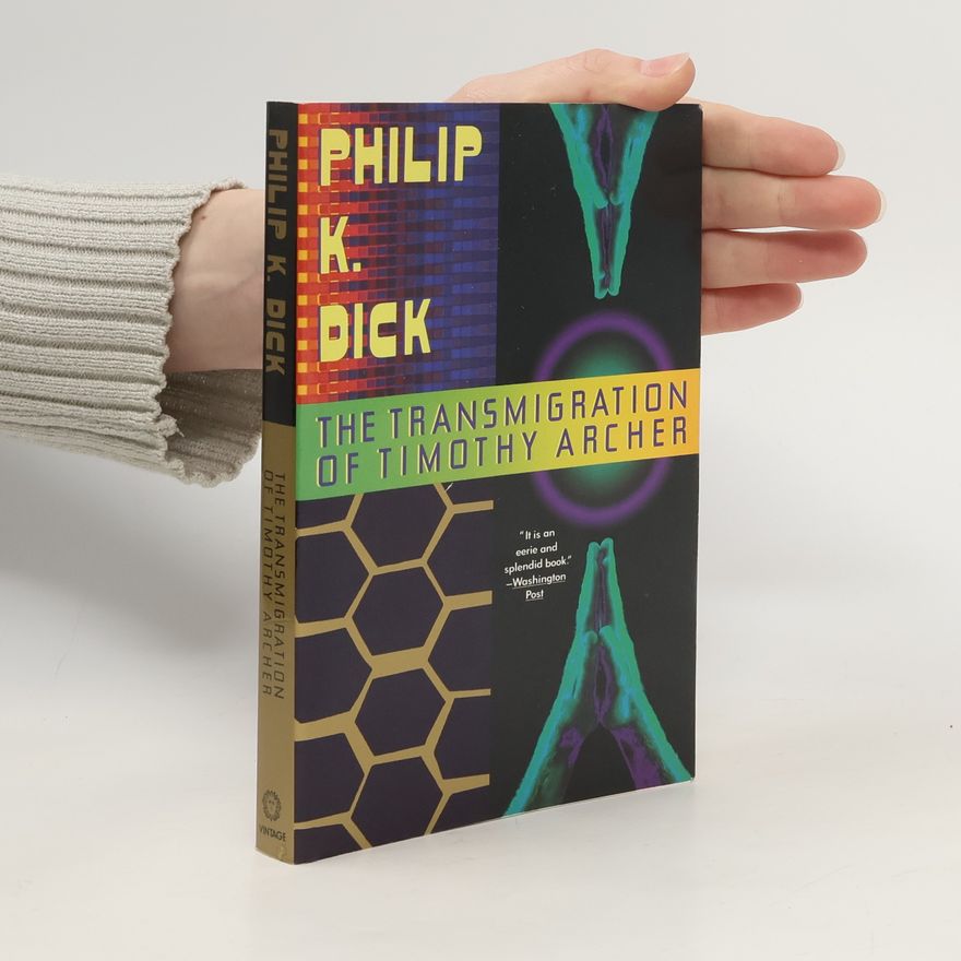 Philip K. Dick The Transmigration of Timothy Archer