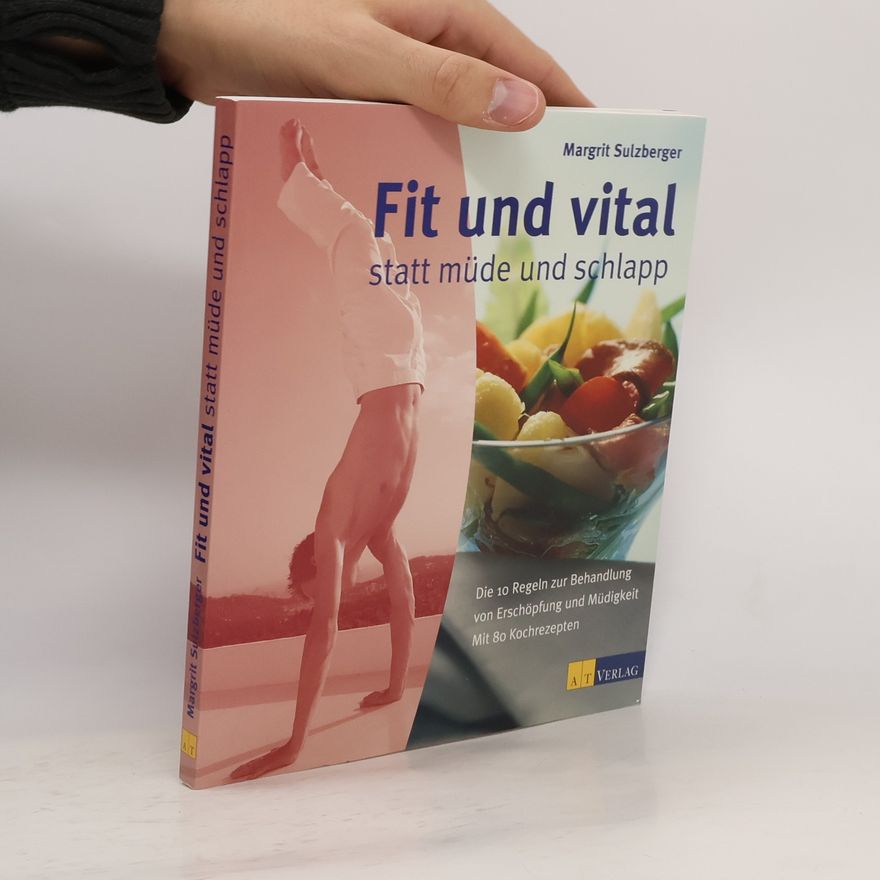 Margrit Sulzberger Fit und vital statt müde und schlapp