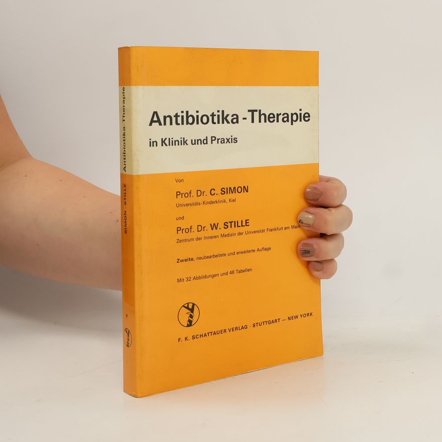 Claus Simon Antibiotika-Therapie in Klinik und Praxis