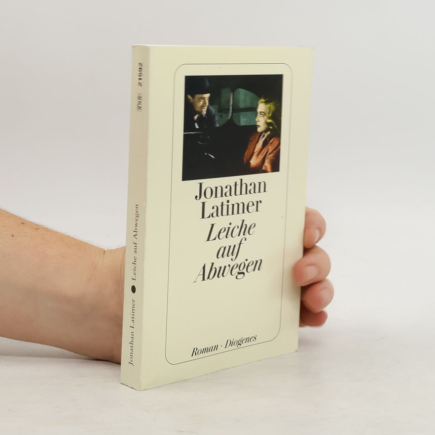 Jonathan Latimer Leiche auf Abwegen