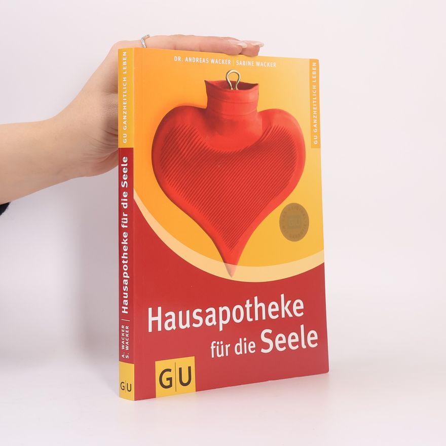 Andreas Wacker Hausapotheke für die Seele