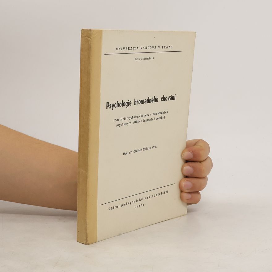 Oldřich Mikšík Psychologie hromadného chování