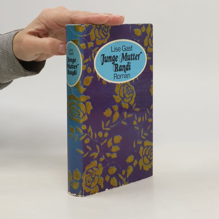 Lise Gast Junge Mutter Randi