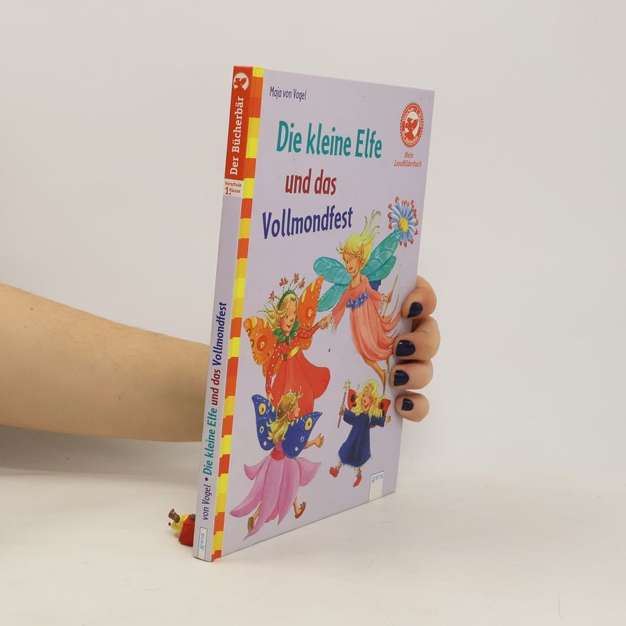 Maja von Vogel Die kleine Elfe und das Vollmondfest