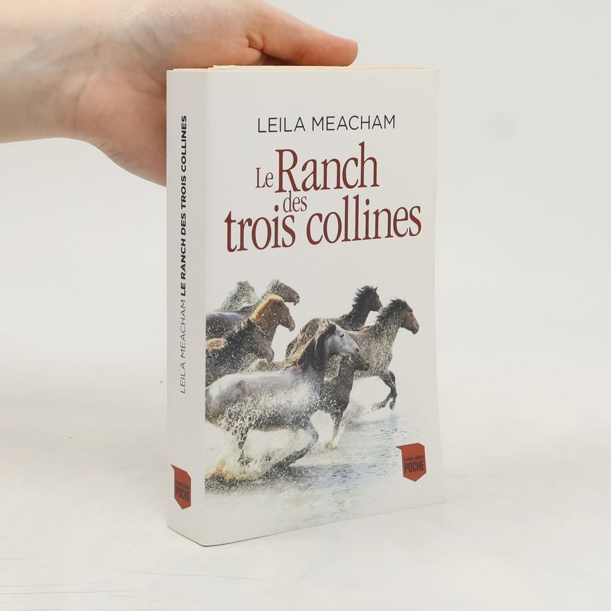 Leila Meacham Le ranch des trois collines