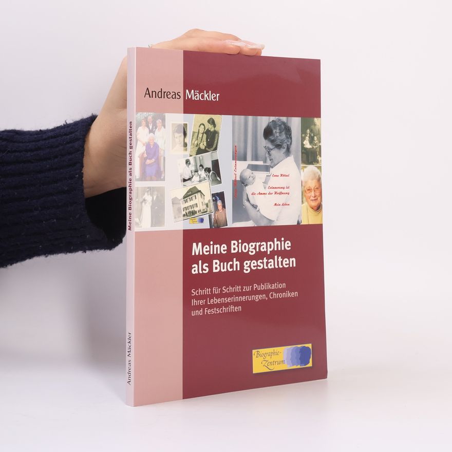 Andreas Mäckler Meine Biographie als Buch gestalten