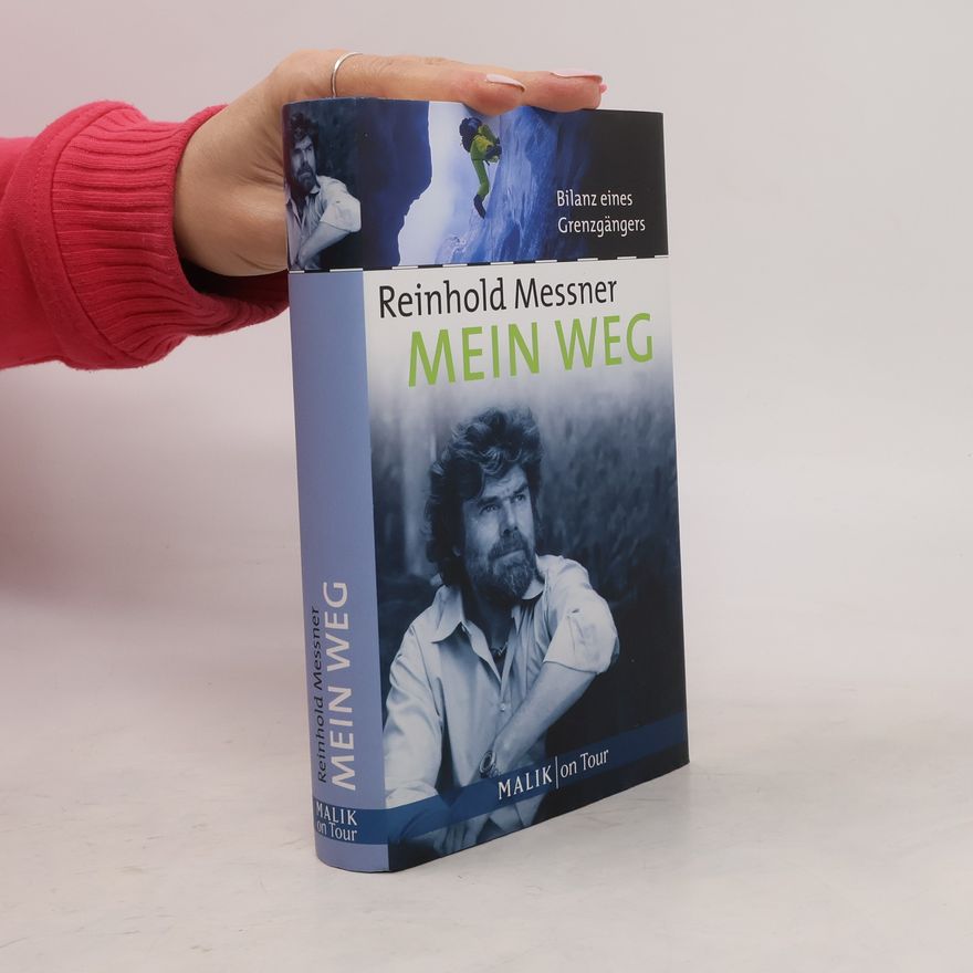 Reinhold Messner Mein Weg