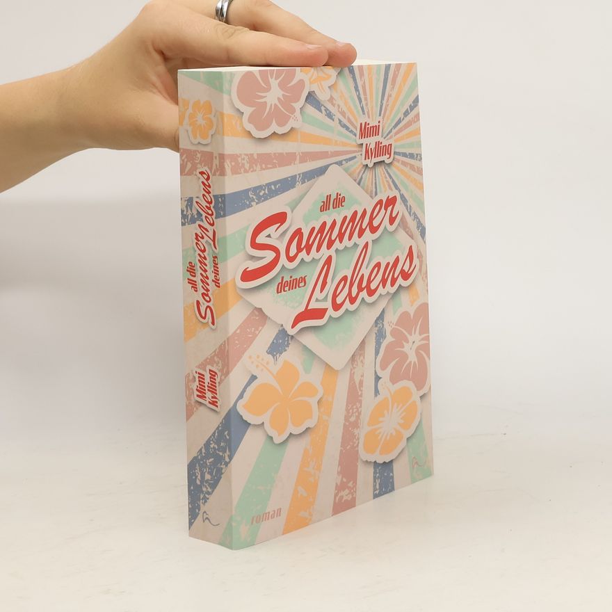 Mimi Kylling All Die Sommer Deines Lebens