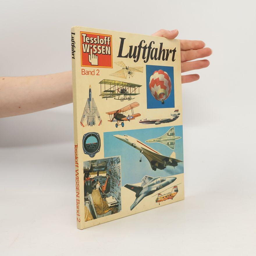 Collectif d'auteurs Tessloff Wissen 2. Luftfahrt