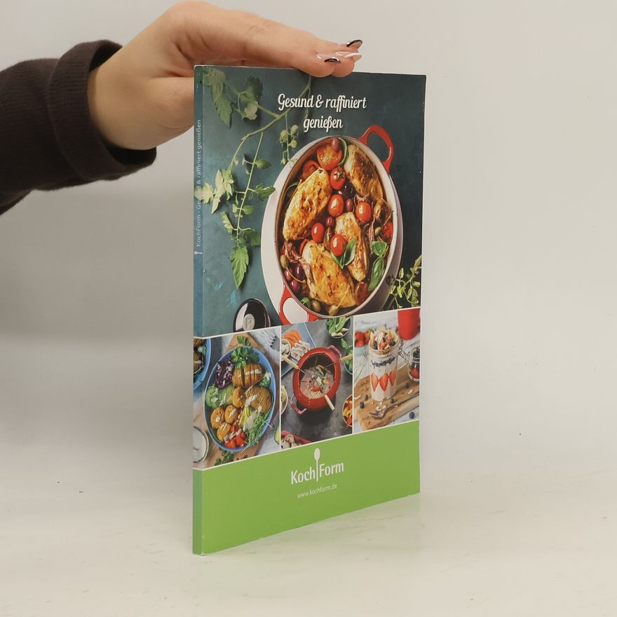 Autorenkollektiv KochForm. Gesund & raffiniert genießen