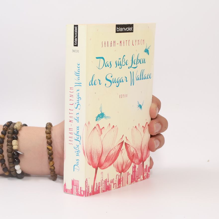 Sarah-Kate Lynch Das süße Leben der Sugar Wallace