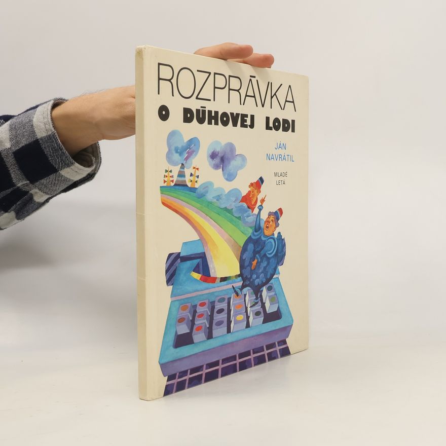 Ján Navrátil Rozprávka o dúhovej lodi