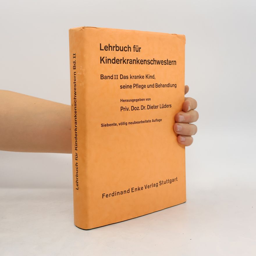 Dieter Lüders Lehrbuch für Kinderkrankenschwestern. Band II