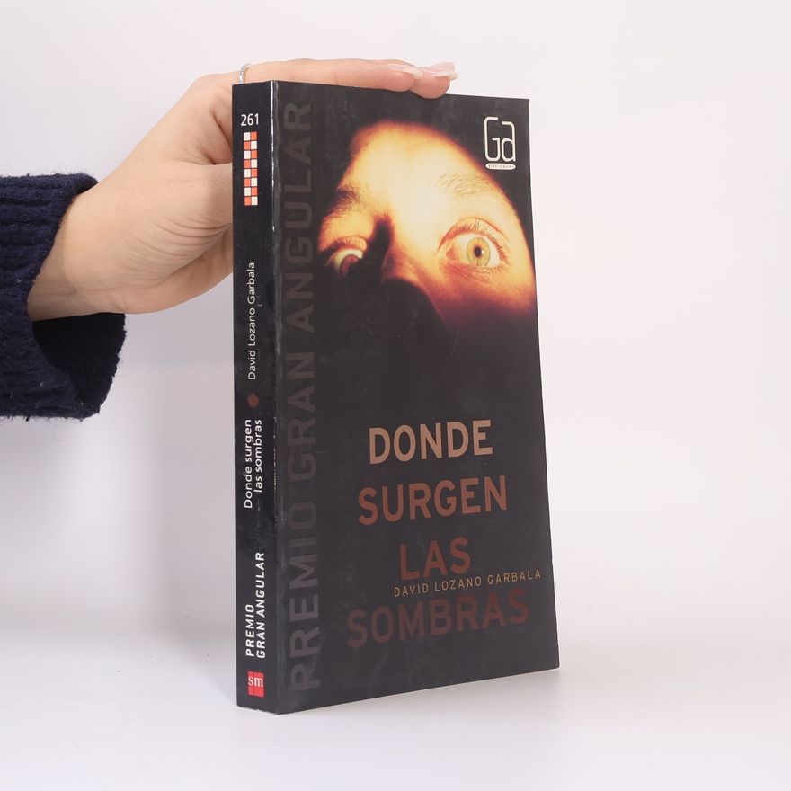 David Lozano Garbala Premio Gran Angular - 261: Donde surgen las sombras