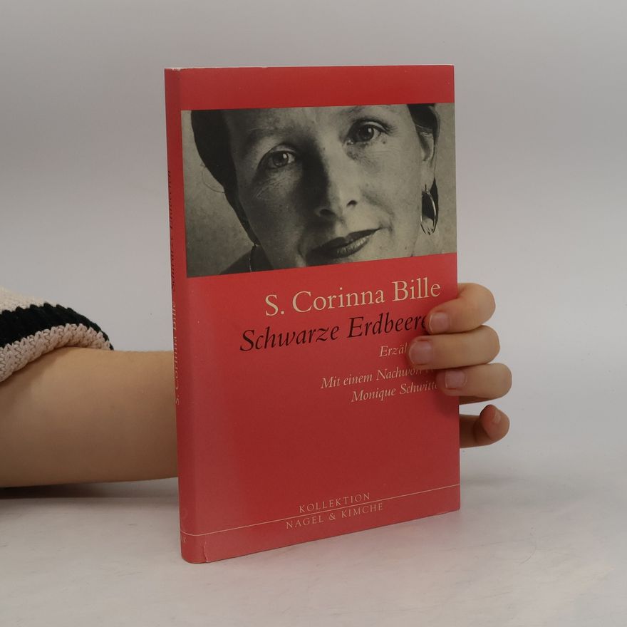 S. Corinna Bille Schwarze Erdbeeren