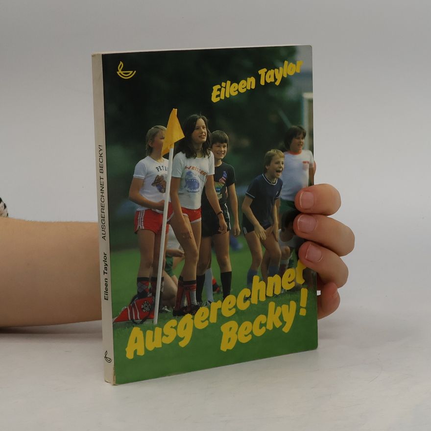 Eileen Taylor Ausgerechnet Becky!