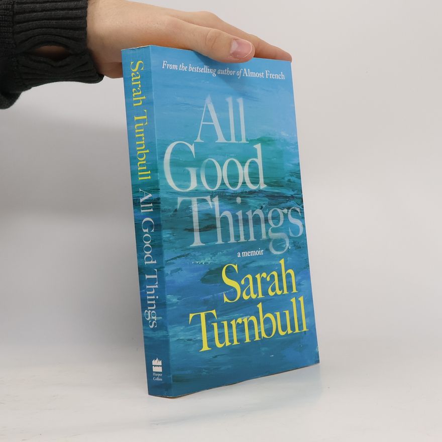 Sarah Turnbull All Good Things