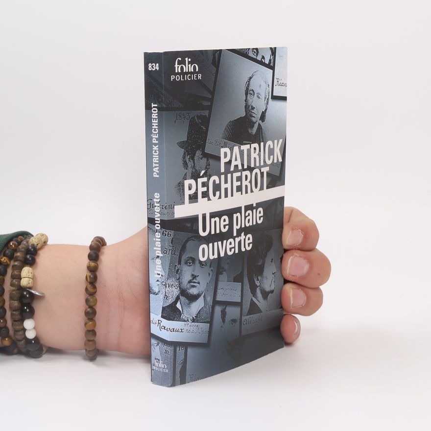 Patrick Pécherot Folio Policier - 834: Une plaie ouverte