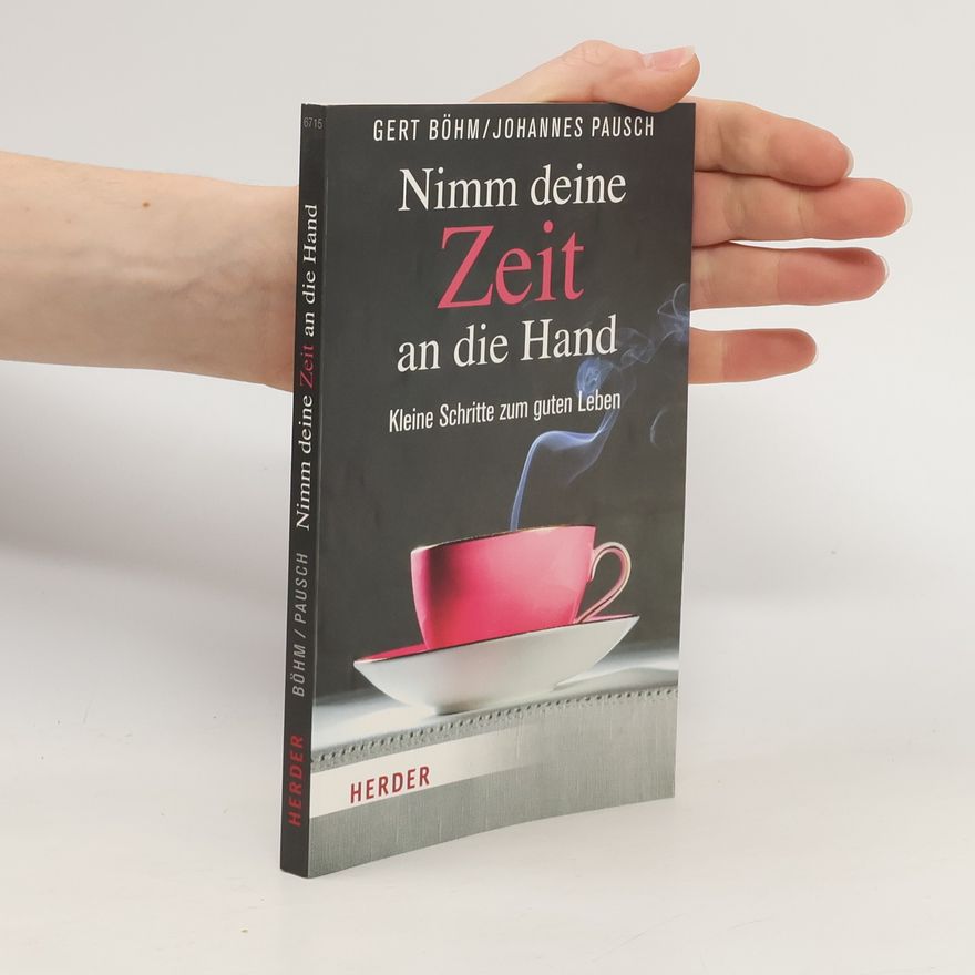 Gert Böhm Nimm deine Zeit an die Hand