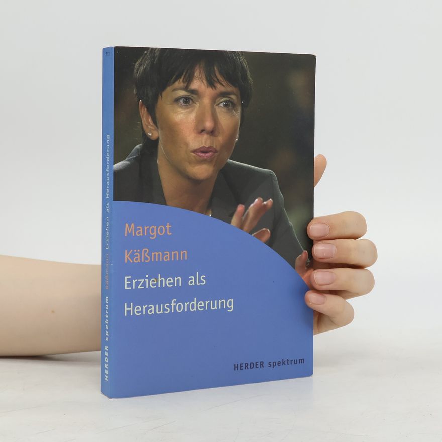Margot Käßmann Erziehen als Herausforderung