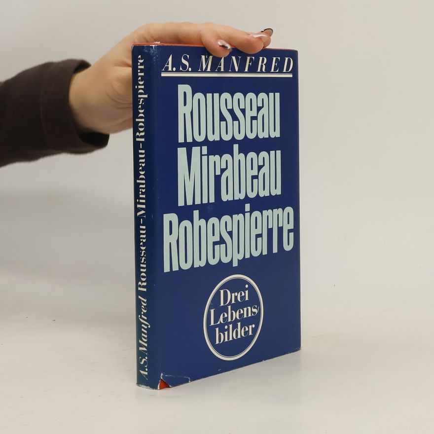 Albert Manfred Rousseau - Mirabeau - Robespierre