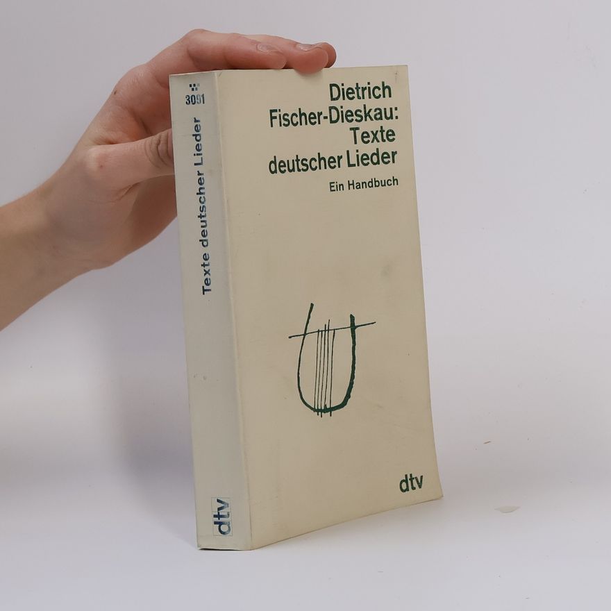 Dietrich Fischer-Dieskau Texte deutscher Lieder