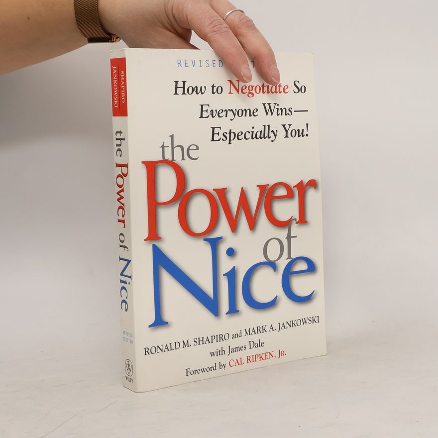 Ronald M. Shapiro The Power of Nice