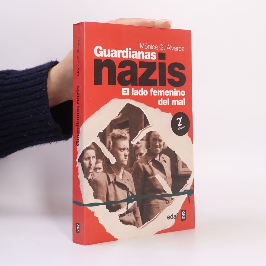 Mónica González Álvarez Guardianas nazis