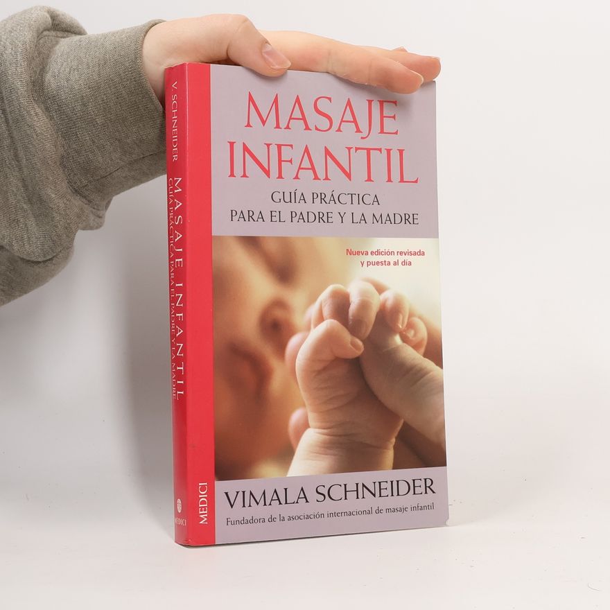 Vimala Schneider McClure Masaje infantil - Nueva edición revisada y puesta al día