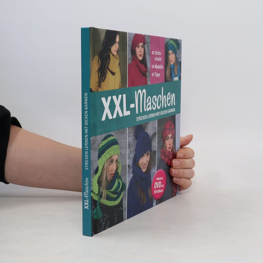 Autorenkollektiv XXL Maschen Stricken lernen mit DIcken Garnen