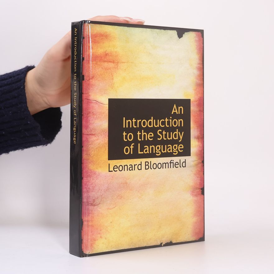 Leonard Bloomfield An Introduction to the Study of Language