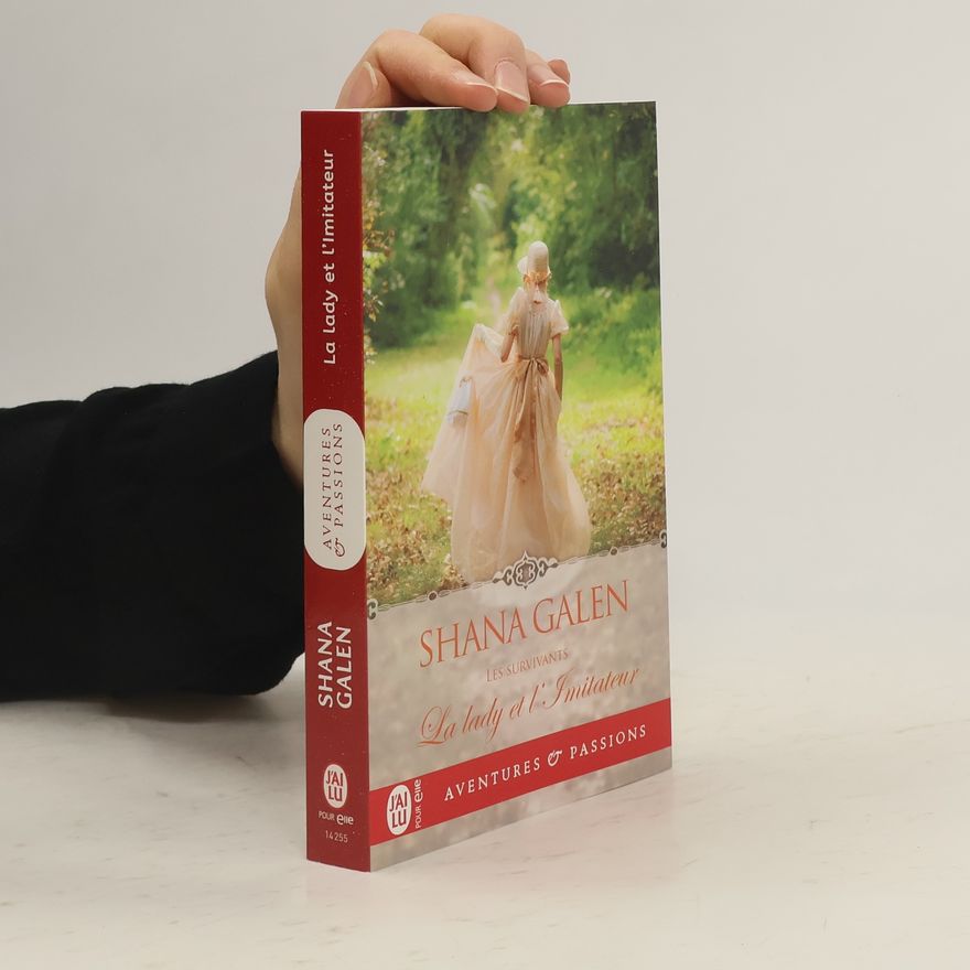 Shana Galen Aventures & Passions. La lady et l'Imitateur