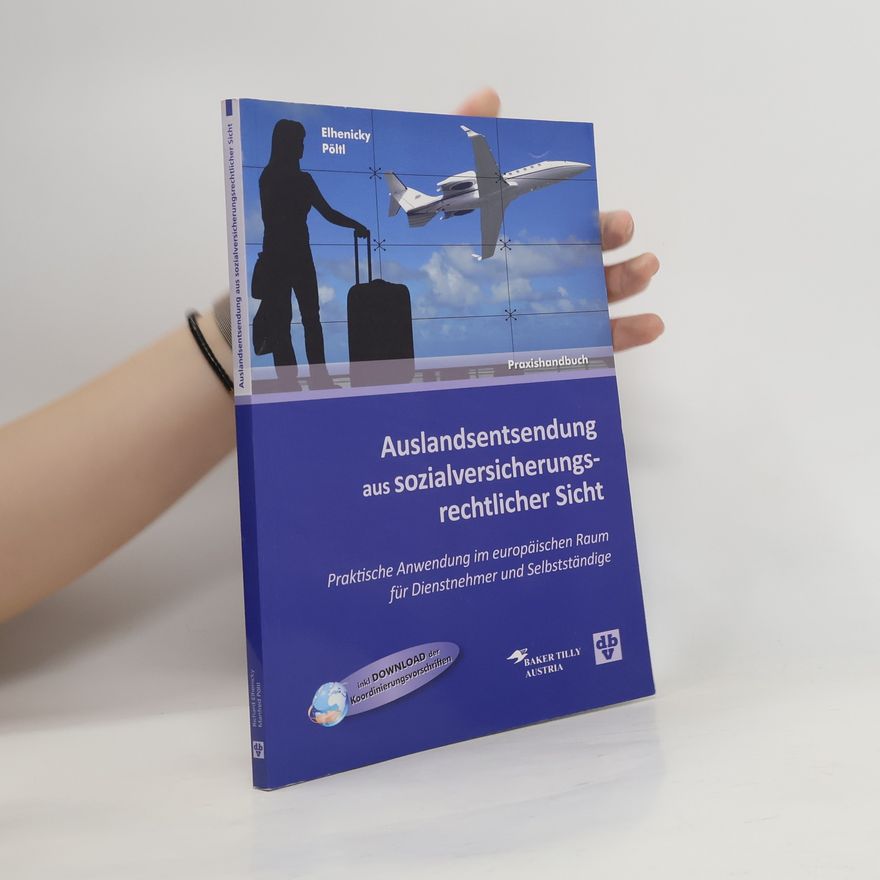 Richard Elhenicky Auslandsentsendung aus sozialversicherungsrechtlicher Sicht