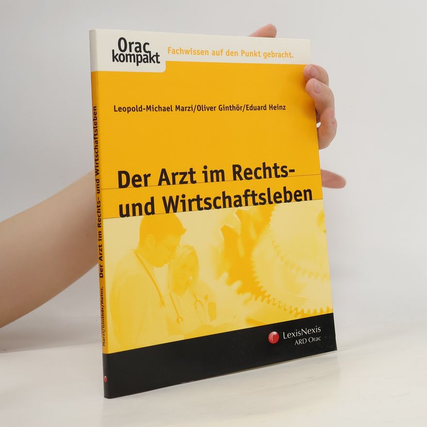 Leopold Michael Marzi Der Arzt im Rechts- und Wirtschaftsleben