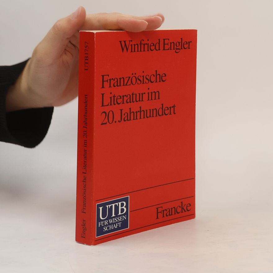 Winfried Engler Französische Literatur im 20. Jahrhundert