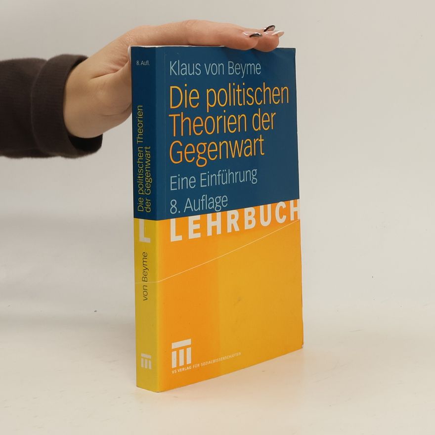 Klaus von Beyme Die politischen Theorien der Gegenwart