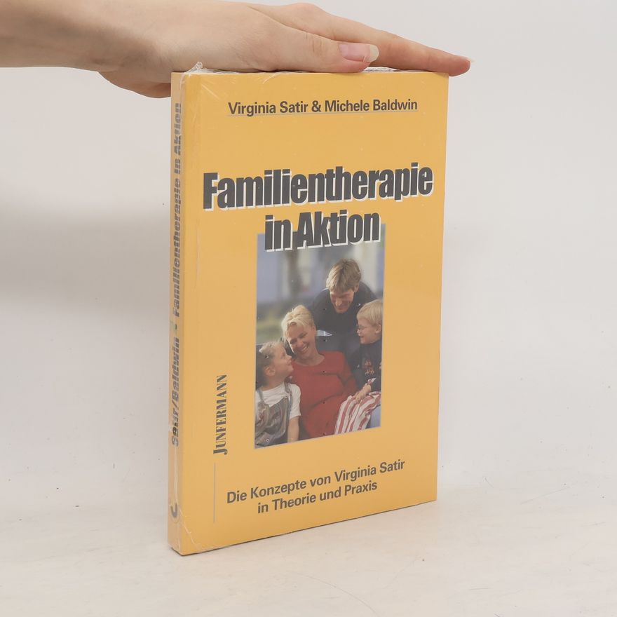 Virginia Satir Familientherapie in Aktion