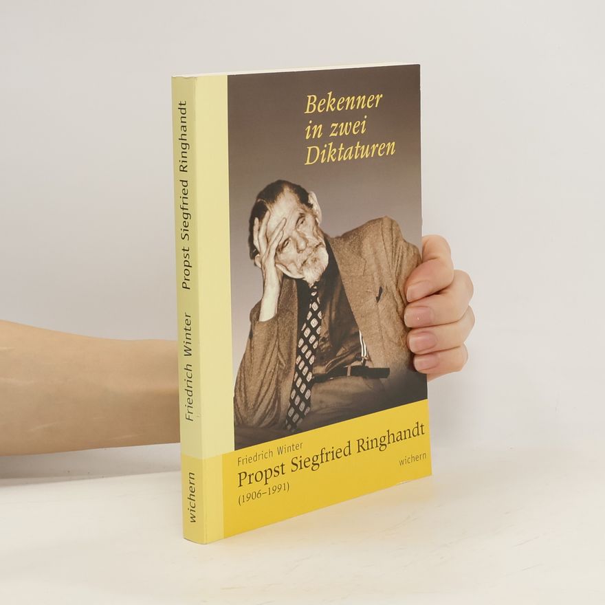 Friedrich Winter Bekenner in zwei Diktaturen