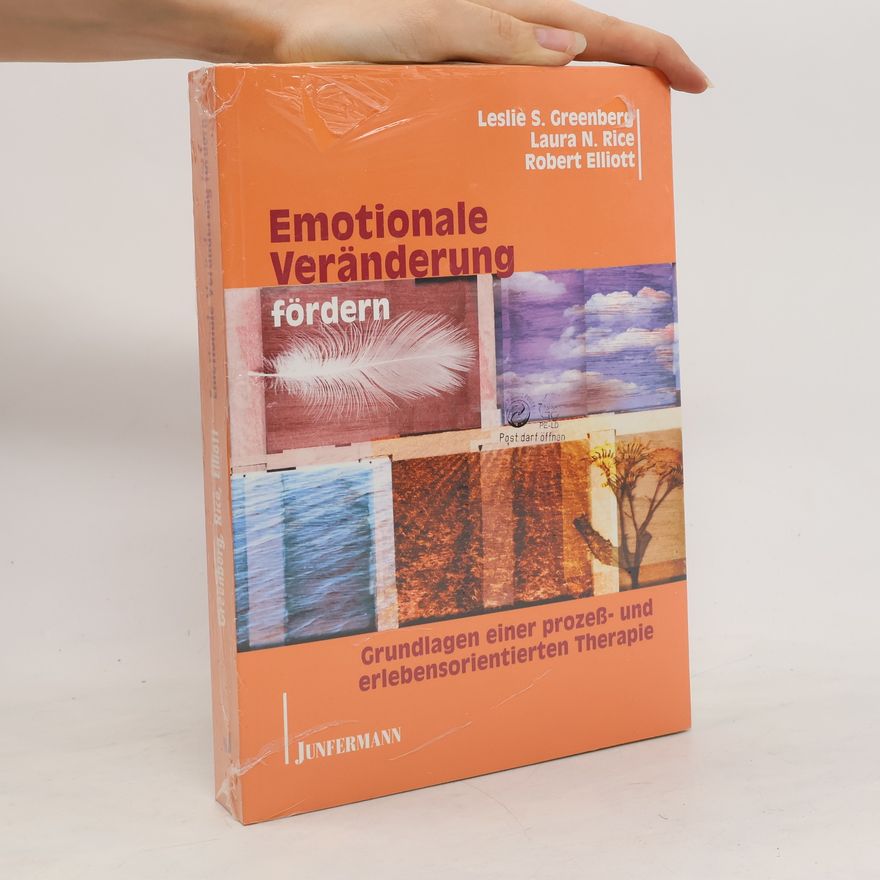 Leslie S. Greenberg Emotionale Veränderungen fördern
