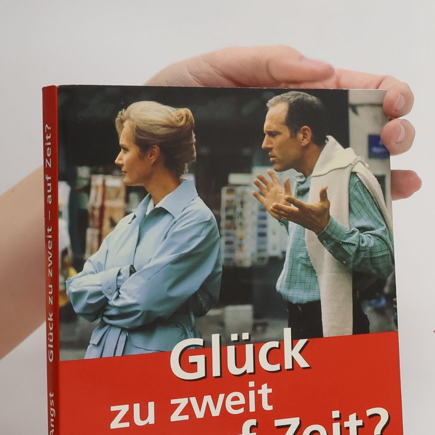 Peter Angst Glück zu zweit auf Zeit?