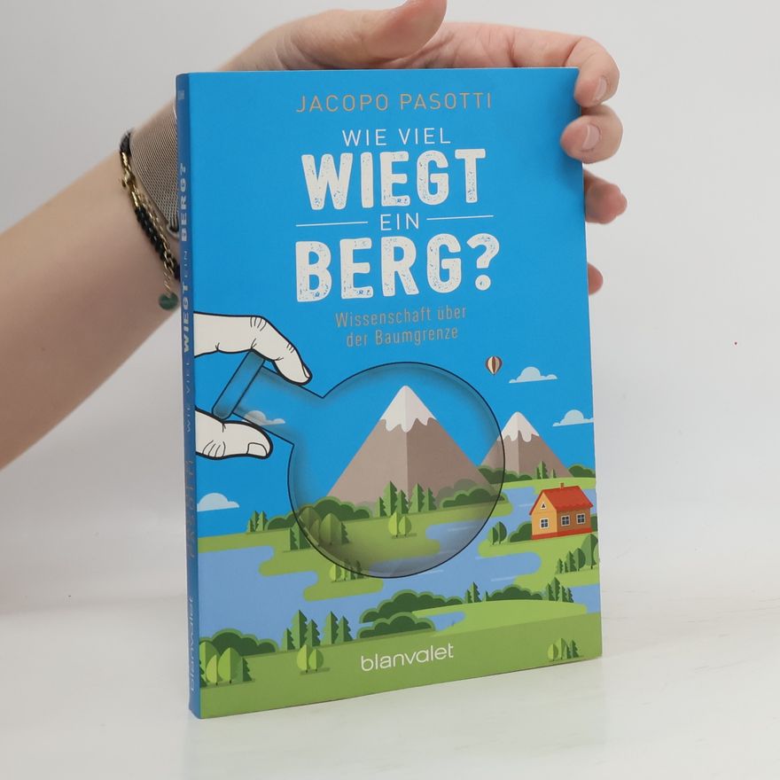 Jacopo Pasotti Wie viel wiegt ein Berg?