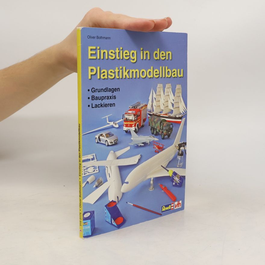 Oliver Bothmann Einstieg in den Plastikmodellbau